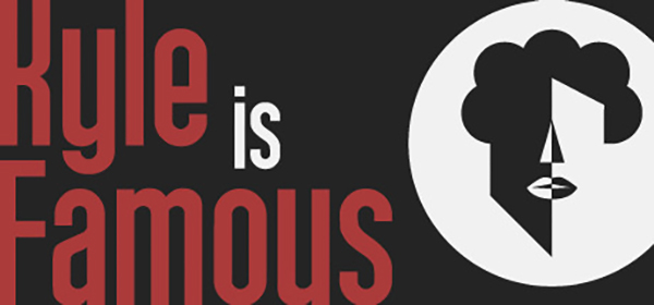 Kyle is Famous Cover